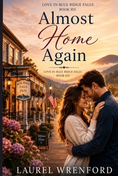 Paperback Almost Home Again (Love in Blue Ridge Falls) Book