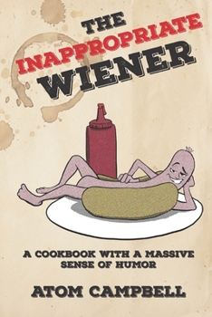 Paperback The Inappropriate Weiner Book