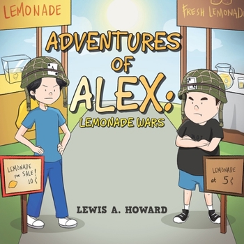 Paperback The Adventures of Alex: Lemonade Wars Book