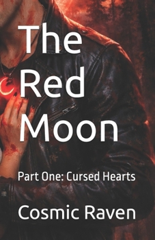 Paperback The Red Moon: Part One: Cursed Hearts Book