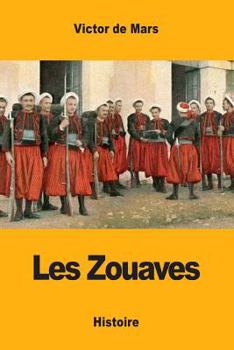 Paperback Les Zouaves [French] Book