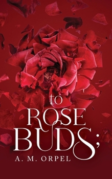 Paperback to Rose Buds; Book