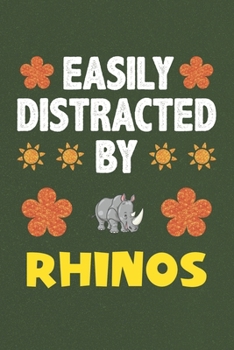 Easily Distracted By Rhinos: Rhinos Lovers Funny Gifts Dot Grid Journal Notebook 6x9 120 Pages