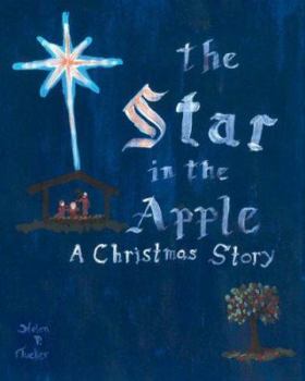 Paperback The Star in the Apple: A Christmas Story Book