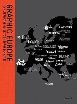 Paperback Graphic Europe: An Alternative Guide to 31 European Cities Book