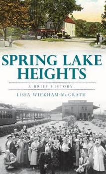 Hardcover Spring Lake Heights: A Brief History Book