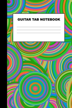 Guitar Tab Notebook: Guitar Tab Notebook 6”x9” 120 Pages