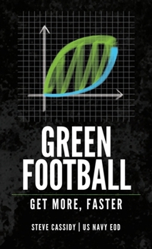 Hardcover Green Football: Get More, Faster Book