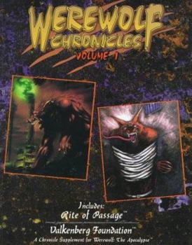 Werewolf Chronicles Volume 1 - Book  of the Werewolf: The Apocalypse