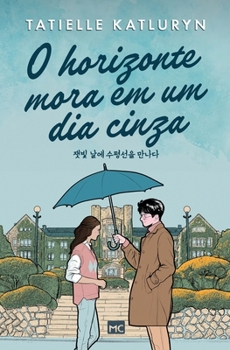 Paperback O horizonte mora em um dia cinza [Portuguese] Book