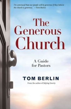 Paperback The Generous Church: A Guide for Pastors Book