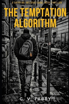 Paperback The Temptation Algorithm: A Gripping International Noir Thriller Book