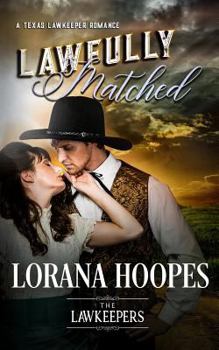 Paperback Lawfully Matched: A Texas Lawkeeper Romance Book