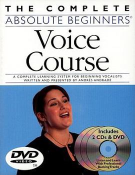 Paperback The Complete Absolute Beginners Voice Course [With CD (Audio) and DVD] Book