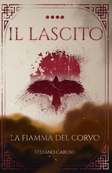 Paperback Il Lascito IV: La Fiamma del Corvo [Italian] Book