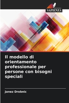 Paperback Il modello di orientamento professionale per persone con bisogni speciali [Italian] Book