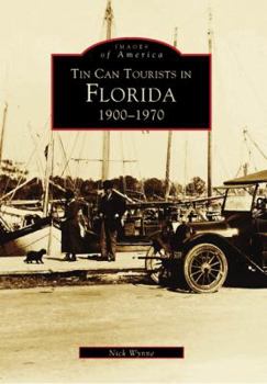 Paperback Tin Can Tourists in Florida: 1900-1970 Book