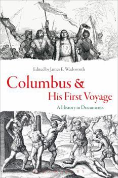Paperback Columbus and His First Voyage: A History in Documents Book