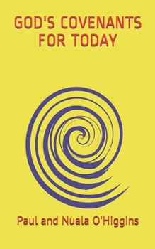 Paperback God's Covenants For Today: The Covenants Of Blessing Book