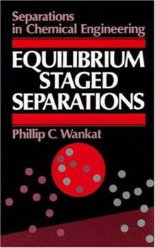 Hardcover Equilibrium-Staged Separations Book