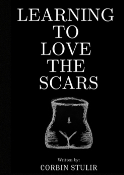 Paperback Learning to Love the Scars Book