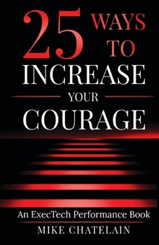 Paperback 25 Ways to Increase Your Courage Book