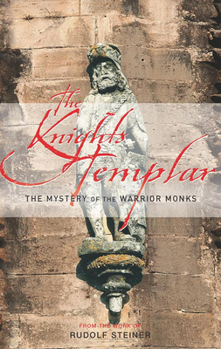 Paperback The Knights Templar: The Mystery of the Warrior Monks Book
