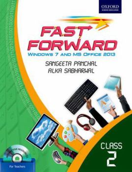 Paperback FAST FORWARD: WINDOWS 7 AND MS OFFICE 2013 BOOK 2 Book