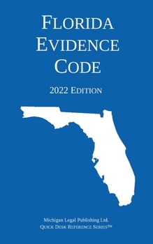 Paperback Florida Evidence Code; 2022 Edition Book