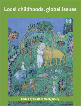 Paperback Local Childhoods, Global Issues Book