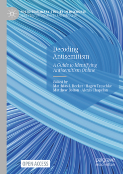 Paperback Decoding Antisemitism: A Guide to Identifying Antisemitism Online Book