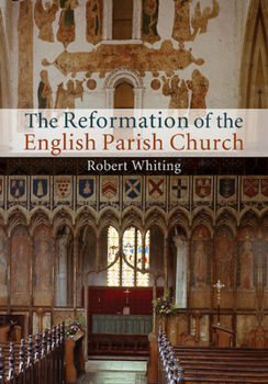 Paperback The Reformation of the English Parish Church Book