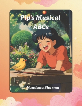 Pip’s Musical ABCs: A Rhyming Alphabet Adventure with Sounds, Songs, and Phonics Fun (Reading Rainbow Steps: Learn to Read the Fun Way)