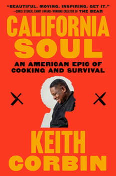 Paperback California Soul: An American Epic of Cooking and Survival Book