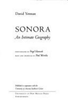 Hardcover Sonora: An Intimate Geography (University of Arizona Southwest Center Book) Book