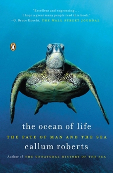 Paperback The Ocean of Life: The Fate of Man and the Sea Book