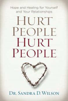 Paperback Hurt People Hurt People: Hope and Healing for Yourself and Your Relationships Book