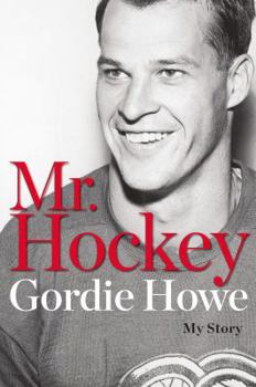 Hardcover Mr. Hockey: My Story Book