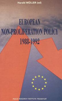 Paperback European Non-Proliferation Policy- 1988-1992: 1988-1992 Book