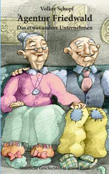 Paperback Agentur Friedwald: Das etwas andere Unternehmen [German] Book