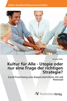 Paperback Kultur für Alle - Utopie oder nur eine Frage der richtigen Strategie? [German] Book