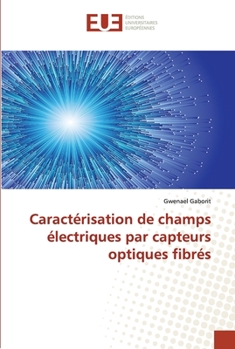 Paperback Caractérisation de champs électriques par capteurs optiques fibrés [French] Book