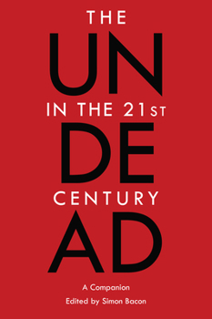 Paperback The Undead in the 21st Century: A Companion Book