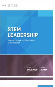 Paperback STEM Leadership: How do I create a STEM culture in my school? Book