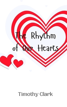 Paperback The Rhythm of Our Hearts Book