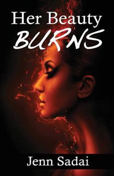 Paperback Her Beauty Burns Book