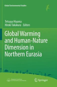 Paperback Global Warming and Human - Nature Dimension in Northern Eurasia Book