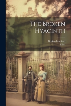 Paperback The Broken Hyacinth Book
