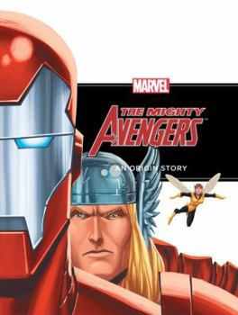 Hardcover The Mighty Avengers: An Origin Story Book