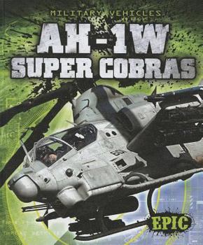 AH-1W Super Cobras - Book  of the Military Vehicles